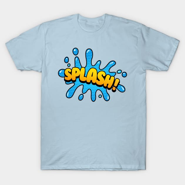 Splash! T-Shirt by JunkyDotCom